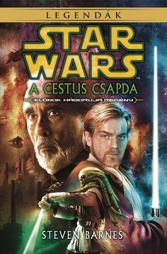 Steven Barnes - Star Wars legendák - A Cestus csapda