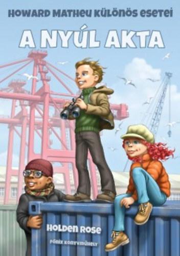 Holden Rose - A Ny�l akta