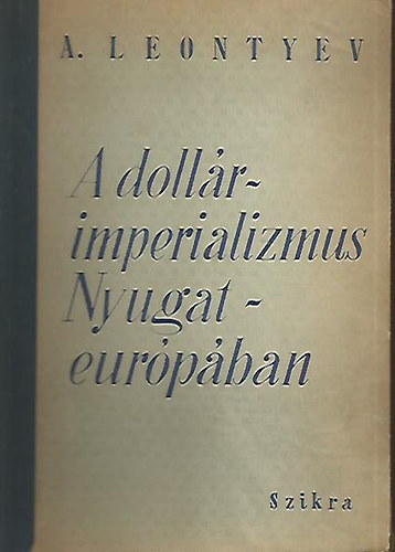 A dollrimperializmus Nyugat-Eurpban