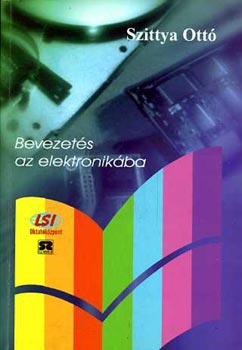 Szittya Ott - Bevezets az elektronikba