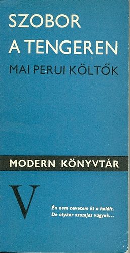 Szobor a tengeren (mai perui költők)