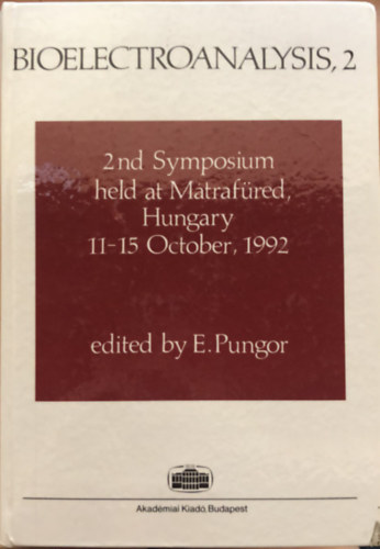 BIOELECTROANALYSIS, 2 - 2nd Symposium held at Mtrafred, Hungary