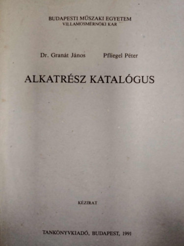Pfliegel P�ter Gran�t J�nos - Alkatr�sz katal�gus