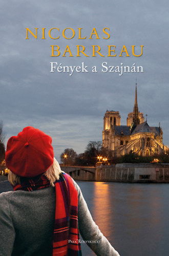 Nicolas Barreau - Fnyek a Szajnn