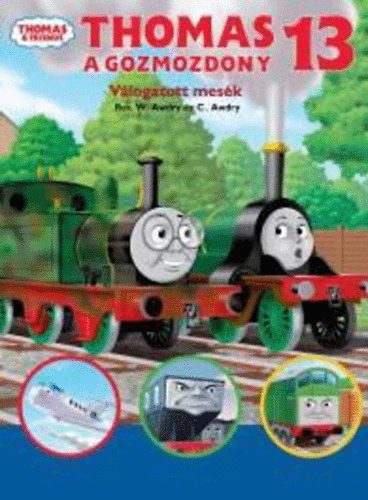 W. Awdry - Thomas, a g�zmozdony - V�logatott mes�k 13.