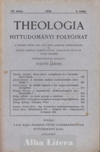 Ivnyi Jnos  (szerk) - Theologia hittudomnyi folyirat III. ktet 1936. 3. szm