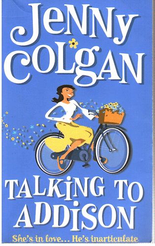 Jenny Colgan - Talking to Addison