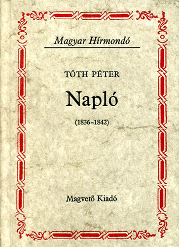 Tóth Péter - Napló (1836-1842)