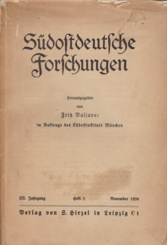 Frik Valjavec - Südostdeutsche Forschungen III. Jahrgang Heft 3. 1938