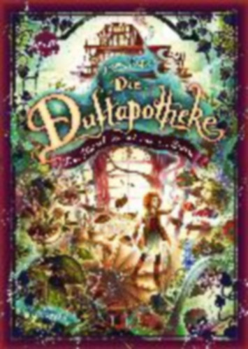Anna Ruhe - Die Duftapotheke 2. - Das Ratsel der scwarzen Blume