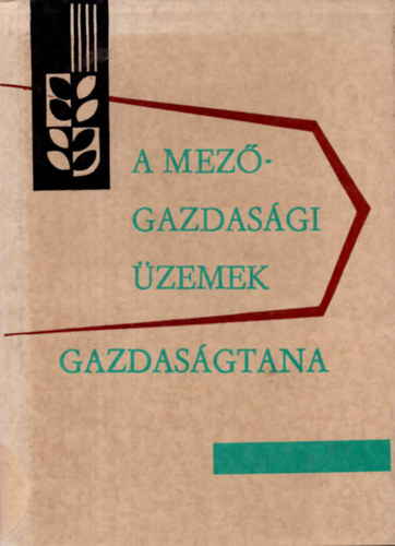 Abramov V.A. szerkesztette - A mezőgazdasági üzemek gazdaságtana
