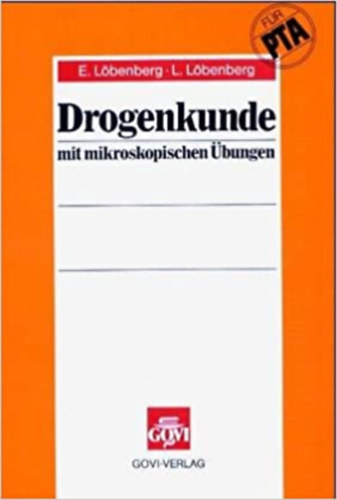 E. Lbenberg - L. Lbenberg - Drogenkunde mit mikroskopischen bungen