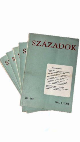 Magyar T�rt�nelmi T�rsulat - Sz�zadok - 119 �vfolyam -1985 -1-6. sz�m (5db, teljes �vfolyam, lapsz�monk�nt)