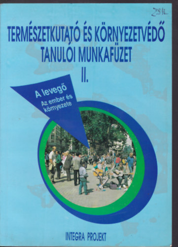 Term�szetkutat� �s k�rnyezetv�d� tanul�i munkaf�zet II.