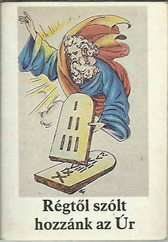 Bajtai Zsigmond - R�gt�l sz�lt hozz�nk az �r (�sz�v.  hittank�nyv  �lt. isk. 5. oszt.)