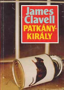 James Clavell - Patkánykirály