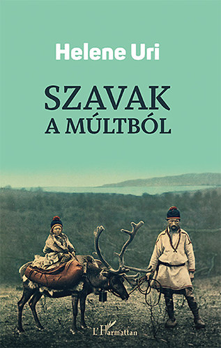 Helene Uri - Szavak a múltból