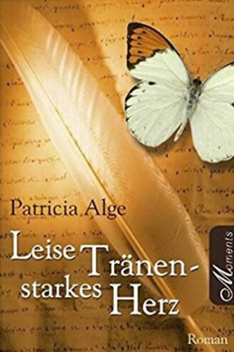 Patricia Alge - Leise Trnen - starkes Herz