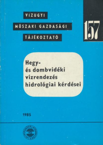 Cserm�k B�la - Hegy- �s dombvid�ki v�zrendez�s hidrol�giai k�rd�sei