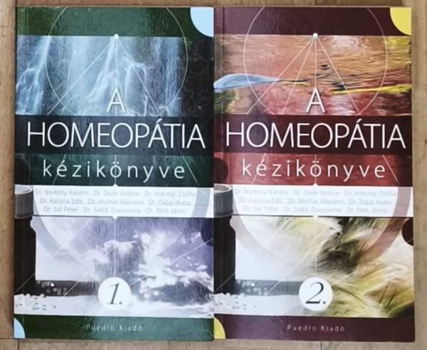 Dr. Borb�ly Katalin-Dr. De�k Val�ria-Dr. H�dv�gi Zs�fia - 2db homeop�ti�val kapcsolatos k�zik�nyv - A homeop�tia k�zik�nyve 1., A homeop�tia k�zik�nyve 2.