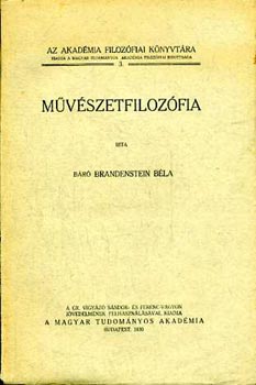 B�r� Brandenstein B�la - M�v�szetfiloz�fia