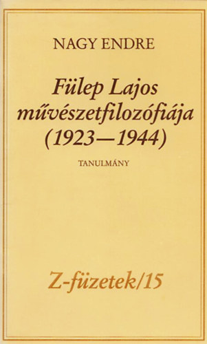 Nagy Endre - Flep Lajos mvszetfilozfija (1923-1944)