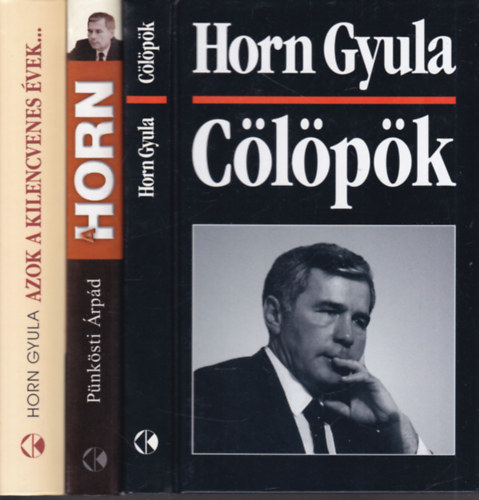 Pnksti rpd Horn Gyula - 3 db. politika (Clpk + A Horn + Azok a kilencvenes vek...)