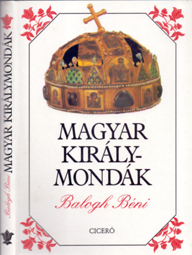 Balogh Bni - Magyar kirlymondk