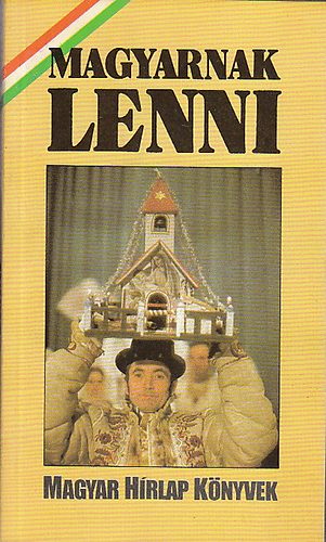 Magyarnak lenni (Magyar Hírlap cikksorozata)
