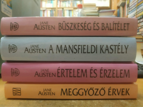 Jane Austen - 4 db Jane Austen: A Mansfeldi kastély + Büszkeség és balítélet + Értelem és érzelem + Meggyőző érvek
