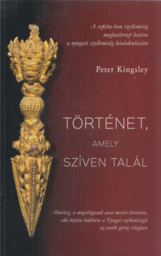 Peter Kingsley - Történet, amely szíven talál