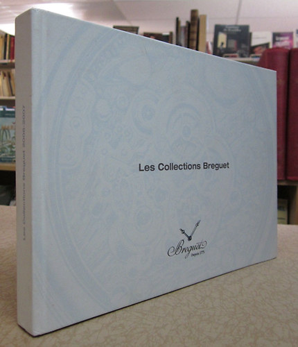 The Breguet Collections 2006-2007 (Óra katalógus)