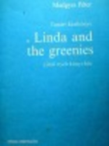 Medgyes Pter - Tanri kziknyv a Linda and the greenies cm nyelvknyvhz