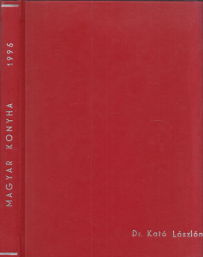 Pákozdi Judit - Magyar Konyha 1995/1-6. (teljes évfolyam egybekötve)