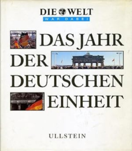 Fritzsche Klaus Jürgen - Das Jahr der deutschen Einheit