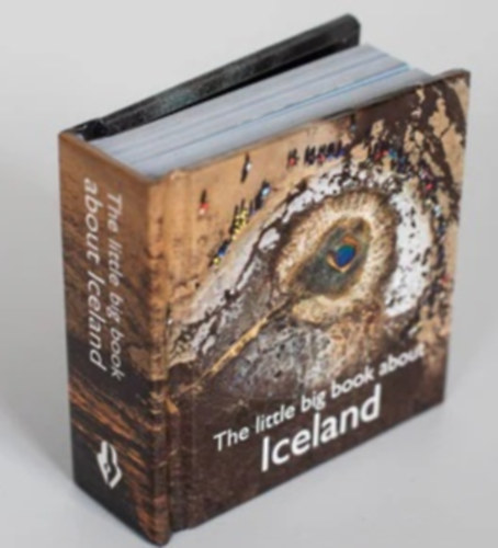 Sigurgeir Sigurjnnsson - The Little Big Book About Iceland