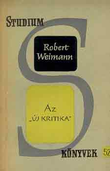 Robert Weimann - Az "j kritika"