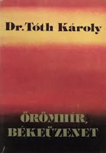 Tth Kroly - rmhr, bkezenet