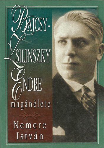 Nemere Istv�n - Bajcsy-Zsilinszky Endre mag�n�lete