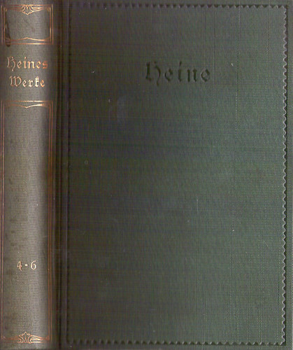 Gustav Karpeles - Heinrich Heines saemtliche werke in zwölf Baenden 4-6
