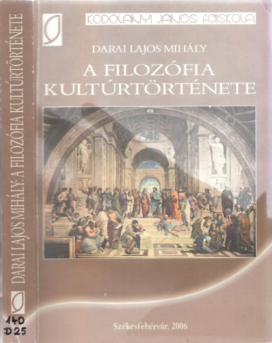 Darai Lajos Mihly - A filozfia kultrtrtnete