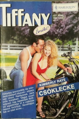 Kimberly Raye - Tiffani 151. kötet - Csóklecke